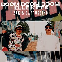 ZaK, Cappuccino – Boom Boom Boom elle kiffe
