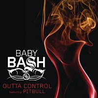 Baby Bash, Pitbull – Outta Control