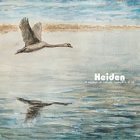 Heiden – A kdybys už nebyla, vymyslím si tě