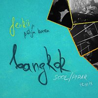 fenkii, SOOL/PIPAR, Pohja Korea – bangkok [SOOL/PIPAR remix]