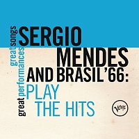 Sérgio Mendes & Brasil '66 – Plays The Hits (Great Songs/Great Perfomances)