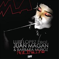 Luis Lopez, Juan Magán & Bárbara Munóz – Not The One
