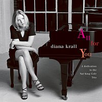 Diana Krall – All For You (A Dedication To The Nat King Cole Trio)