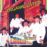 Emigrantes Del Norte – Óigame Usted