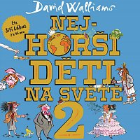 Walliams: Nejhorší děti na světě 2