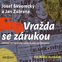 Michal Bumbálek – Škvorecký, Zábrana: Vražda se zárukou