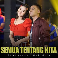 Gerry Mahesa, Sindy Mely – Semua Tentang Kita