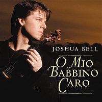 Joshua Bell – O mio babbino caro