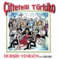 Hurşid Yenigun ve Grubu – Ciftetelli Turkiko