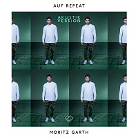 Moritz Garth – Auf Repeat [Akustik Version]