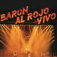 Barón Rojo – Baron al Rojo Vivo (Remasterizado)