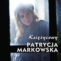 Patrycja Markowska – Ksiezycowy