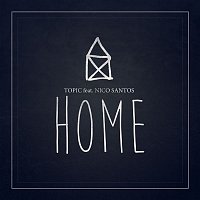 Topic – Home (feat. Nico Santos)