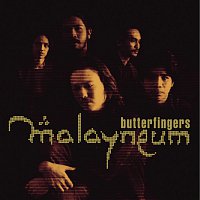 Butterfingers – Malayneum