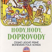 Přední strana obalu CD Hody, hody, doprovody České lidové písně / Bohemian Folk Songs