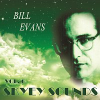 Bill Evans – Skyey Sounds Vol. 6