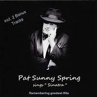 Pat Sunny Spring sings Sinatra