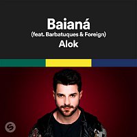 Alok – Baianá (feat. Barbatuques & Foreign)