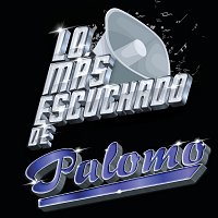 Palomo – Lo Más Escuchado De