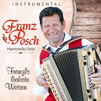 Franz Posch – Franzls liabste Weisen