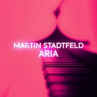 Martin Stadtfeld – Aria (After Serenata Veneziana from Andromeda liberata, RV Anh. 117 by Vivaldi)