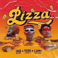 Yera, Lalo Ebratt, L’Omy – Pizza