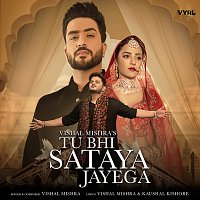 Vishal Mishra – Tu Bhi Sataya Jayega