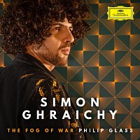 Simon Ghraichy – Philip Glass: The Fog Of War