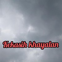 Přední strana obalu CD Kekasih Khayalan