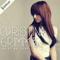 Christina Grimmie – Must Be Love