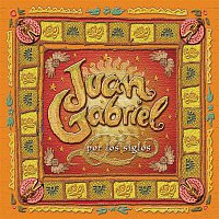 Juan Gabriel – Por Los Siglos