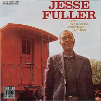 Jesse Fuller – Jazz, Folk Songs, Spirituals, & Blues