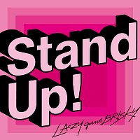 LAZYgunsBRISKY – Stand Up!