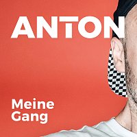 Anton – Meine Gang