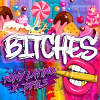 Tony Latino, Dfils – Bitches