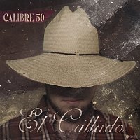 Calibre 50 – El Callado