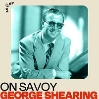 Přední strana obalu CD On Savoy: George Shearing