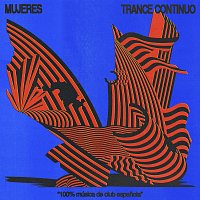 Mujeres – Trance Continuo