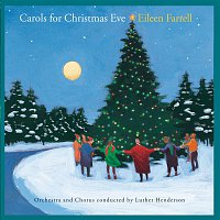 Eileen Farrell, Luther Henderson & His Orchestra – Carols For Christmas Eve