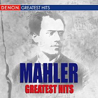 Různí interpreti – Mahler Greatest Hits