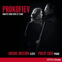 Ariane Brisson, Philip Chiu – Prokofiev : Sonates pour flute et piano