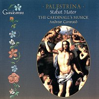 The Cardinall's Musick, Andrew Carwood – Palestrina: Stabat Mater; Magnificat tertii toni