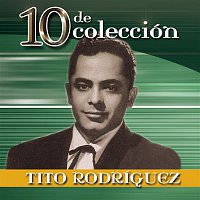 Tito Rodríguez – 10 De Coleccion