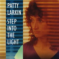 Patty Larkin – Step Into The Light