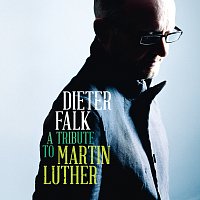 Dieter Falk – A Tribute To Martin Luther