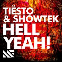 Tiesto & Showtek – Hell Yeah!