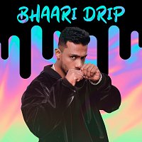 Různí interpreti – Bhaari Drip