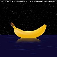 Meteoros & Javiera Mena – La Quietud del Movimiento
