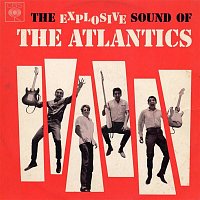 The Atlantics – The Explosive Sound of The Atlantics