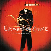 Element Of Crime – An Einem Sonntag Im April